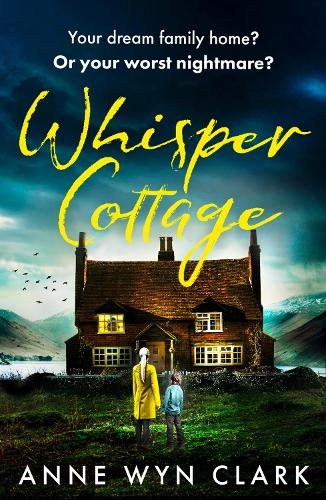 Whisper Cottage: A completely addictive psychological thriller with a shocking twist