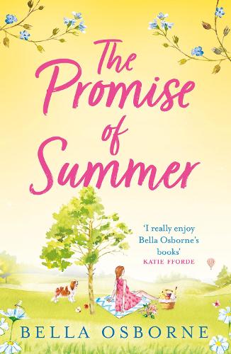 The Promise of Summer: the new heartwarming and uplifting romance for summer 2021