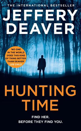 Hunting Time: A gripping new thriller from the Sunday Times bestselling author of The Final Twist: Book 4 (Colter Shaw Thriller)