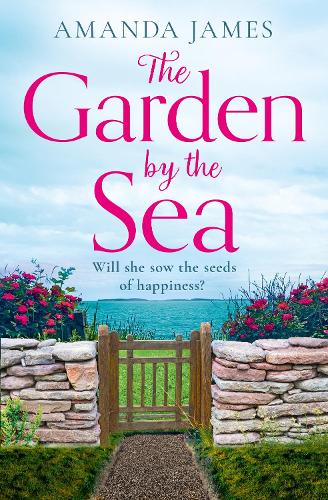 The Garden by the Sea: Escape to Cornwall with the brand new most uplifting novel of 2022!: Book 2 (Cornish Escapes Collection)