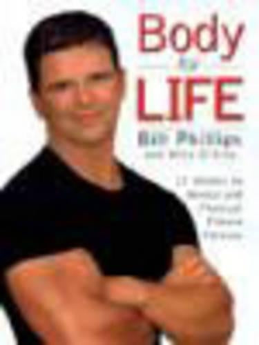 Body for Life: 12 Weeks to Mental and Physical Strength