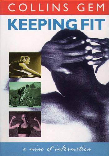 Keeping Fit (Collins Gem)
