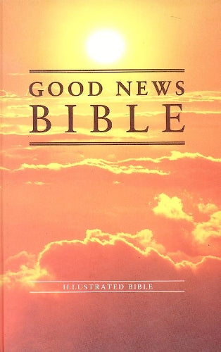 Sunrise Good News Bible: (GNB): Good News Bible - Sunrise