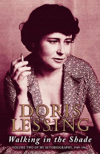 Walking in the Shade: Volume Two of My Autobiography, 1949-1962: Volume Two of My Autobiography, 1949-62