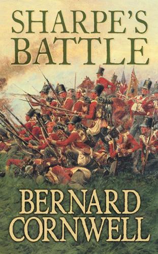 Sharpes Battle: The Battle of Feuntes de Oñoro, May 1811 (The Sharpe Series, Book 11)