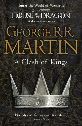 A Clash of Kings Book 2 of A Song of Ice and Fire