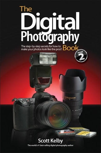 The Digital Photography Book Volume 2: The Step-by-Step Secrets for How to Make Your Photos Look Like the Pros!