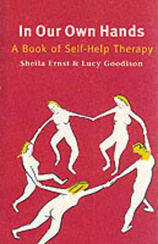 In Our Own Hands: Book of Self-help Therapy
