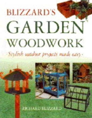 Blizzards Garden Woodwork: Stylish Outdoor Projects Made Easy