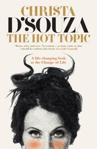 The Hot Topic: A life-changing look at the Change of Life