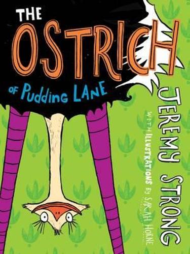 The Ostrich of Pudding Lane (Conkers)