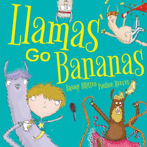 Llamas go Bananas! (Picture Book Padded)