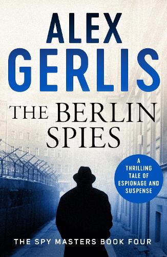 The Berlin Spies (Spy Masters): 4