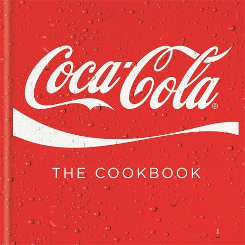 Coca-Cola: The Cookbook (Cookery)