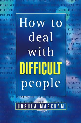 How to Deal With Difficult People (Thorsons Business)
