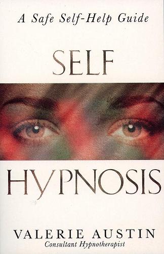 Self Hypnosis: A Step-by-step Guide to Improving Your Life