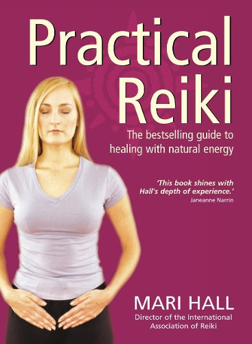 Practical Reiki: A step-by-step guide: A Step-by-step Guide to This Ancient Healing Art