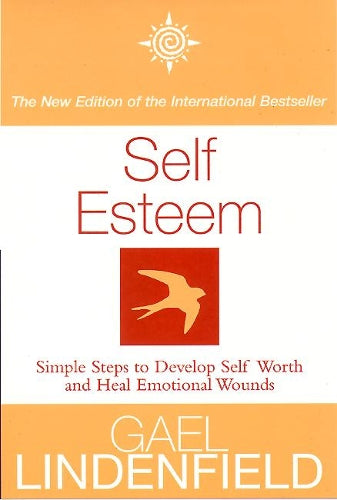 Self Esteem: Simple Steps to Develop Self-worth and Heal Emotional Wounds