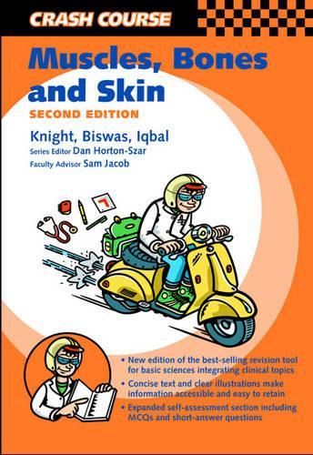 Crash Course:  Muscle, Bones and Skin (Crash Course-UK)