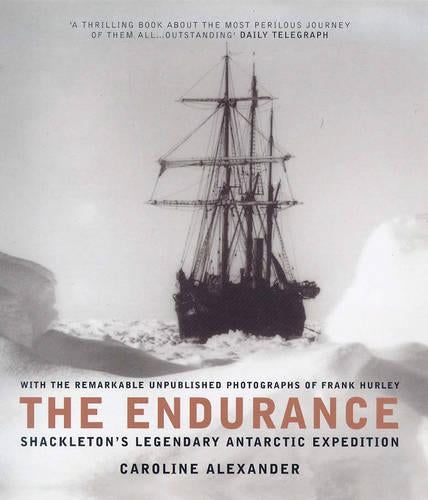 The Endurance - Shackletons Legendary Antarctic Expedition