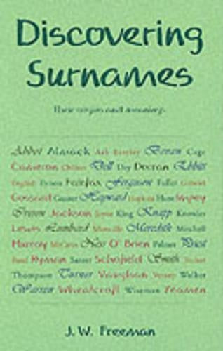 Discovering Surnames: Their origins and meanings