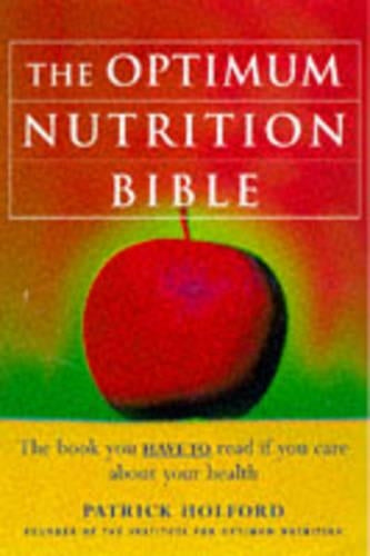 The OPTIMUM NUTRITION BIBLE.