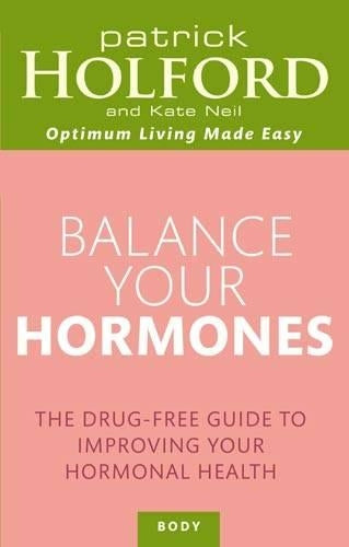 Balancing Hormones Naturally (Optimum Nutrition Handbook)