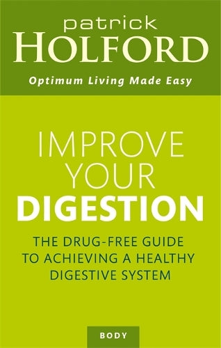Improve Your Digestion (Optimum Nutrition Handbook)