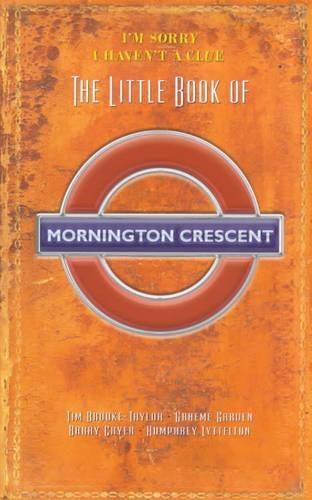 The Little Book Of Mornington Crescent