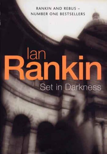 Set In Darkness (A Rebus Novel)