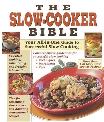 The Slow Cooker Bible