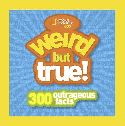 Weird But True