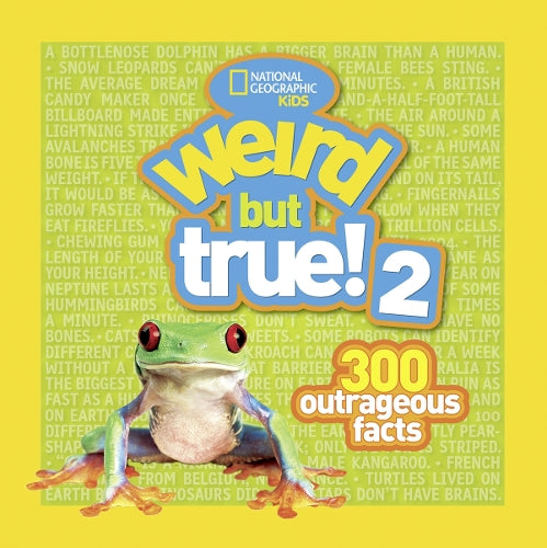 Weird But True! 2: Another 301 Outrageous Facts