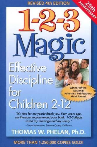 1-2-3 Magic: Effective Discipline for Children 2-12 (Advice on Parenting)