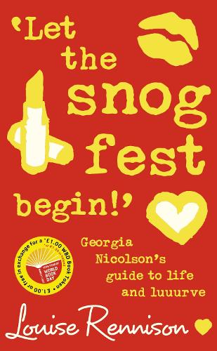 Let the snog fest begin!: Georgia Nicolsons Guide to Life and Luuurve