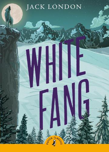 White Fang (Puffin Classics)