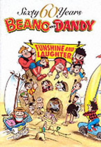 The Beano and the Dandy - Funshine and Laughter (60 Sixty Years Series)