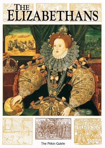 The Elizabethans (Pitkin Guides)