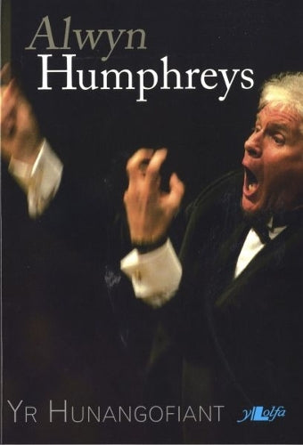 Alwyn Humphreys - Yr Hunangofiant