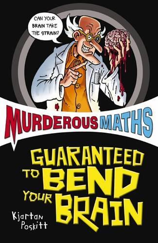 Murderous Maths Guaranteed to Bend Your Brain