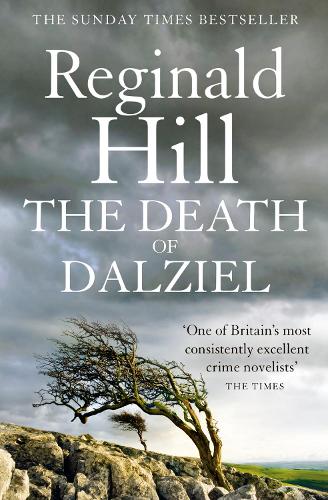 The Death of Dalziel: A Dalziel and Pascoe Novel (Dalziel & Pascoe, Book 20) (Dalziel & Pascoe Novel)
