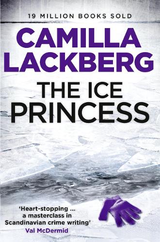 The Ice Princess (Patrik Hedstrom and Erica Falck, Book 1) (Patrick Hedstrom and Erica Falck)