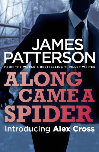 Along Came a Spider (Alex Cross 01)