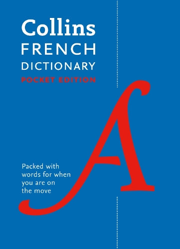 Collins French Dictionary Pocket edition: 60,000 translations in a portable format (Collins Pocket Dictionary)