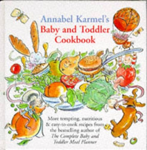 Annabel Karmels Baby and Toddler Cookbook