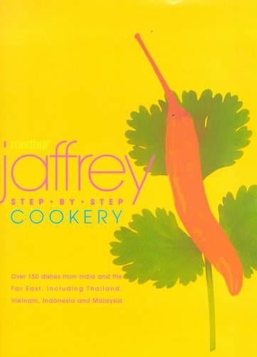 Madhur Jaffreys Step-By-Step Cookery