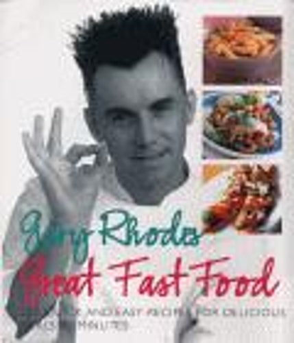 Gary Rhodes Great Food Fast