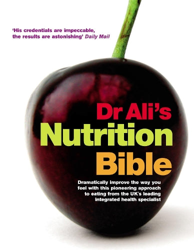 Dr Alis Nutrition Bible