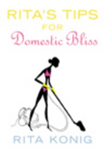 Ritas Tips For Domestic Bliss