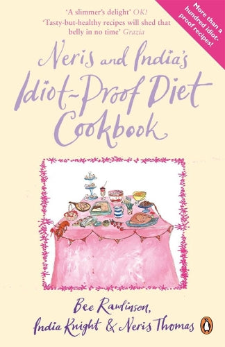 Neris and Indias Idiot-Proof Diet Cookbook